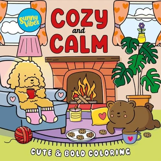 Cozy and Calm: Cute & Bold Coloring (Sunny Vibes)