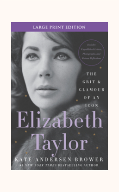 Elizabeth Taylor: The Grit and Glamour of an Icon (Large Print)