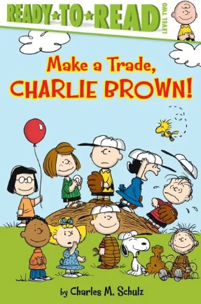 Make a Trade, Charlie Brown! (Peanuts, Ready-To-Read, Level 2)