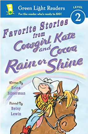 Rain or Shine (Favorite Stories From Cowgirl Kate and Cocoa, Green Light Readers, Level 2)