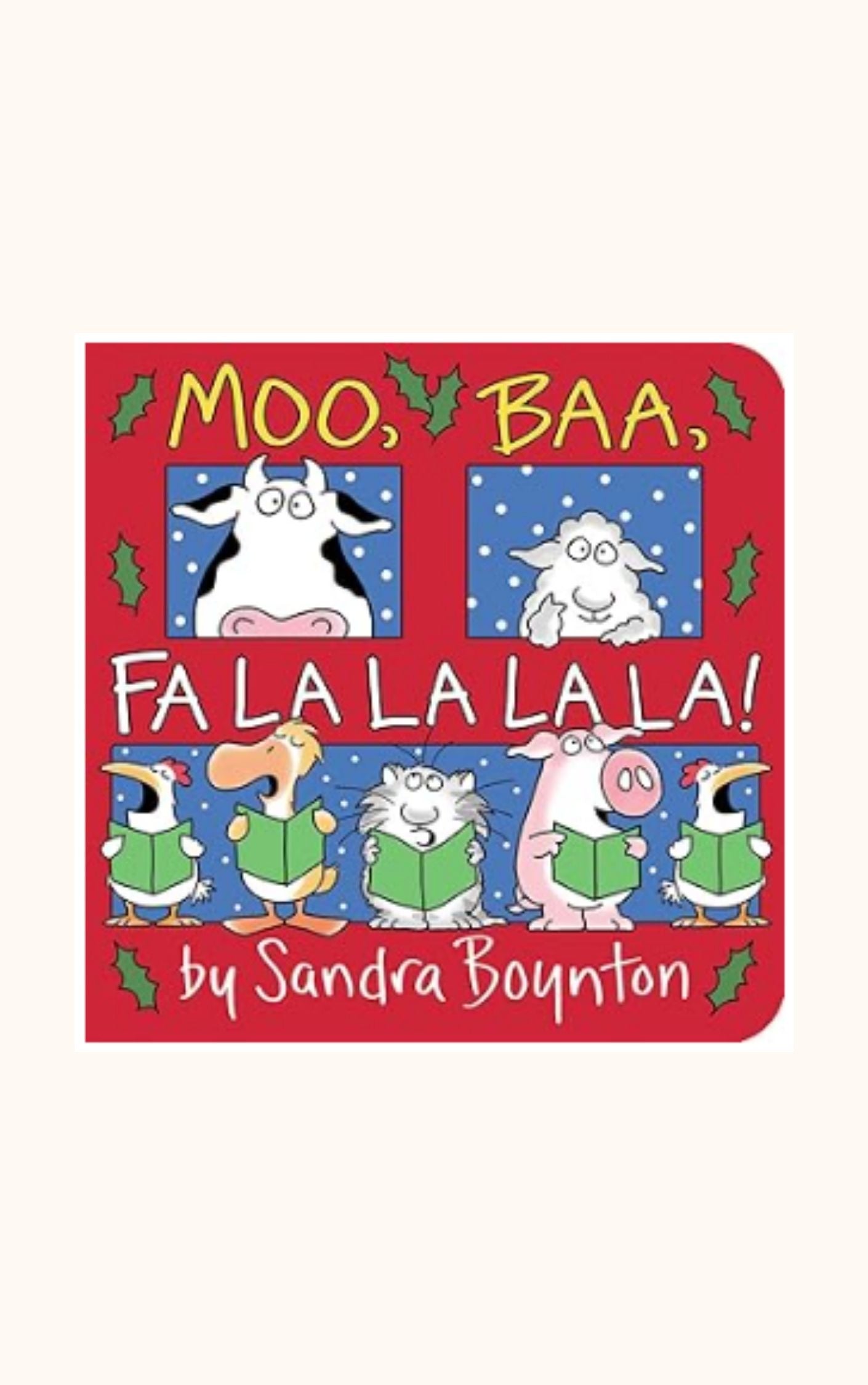 Moo, Baa, Fa La La La La